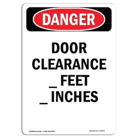 Signmission OSHA Danger, Door Clearance _ Feet _ Inches, 5in X 3.5in Decal, 3.5" W, 5" H, Portrait OS-DS-D-35-V-2471